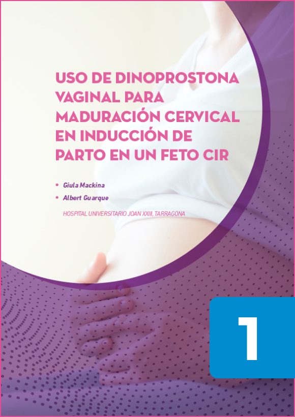 Uso de dinoprostona  vaginal para maduración cervical en inducción de parto en un feto CIR