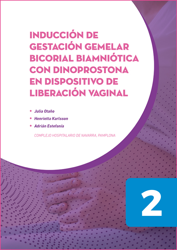 Inducción de gestación gemelar bicorial biamnótica con dinoprostona en dispositivo de liberación vaginal