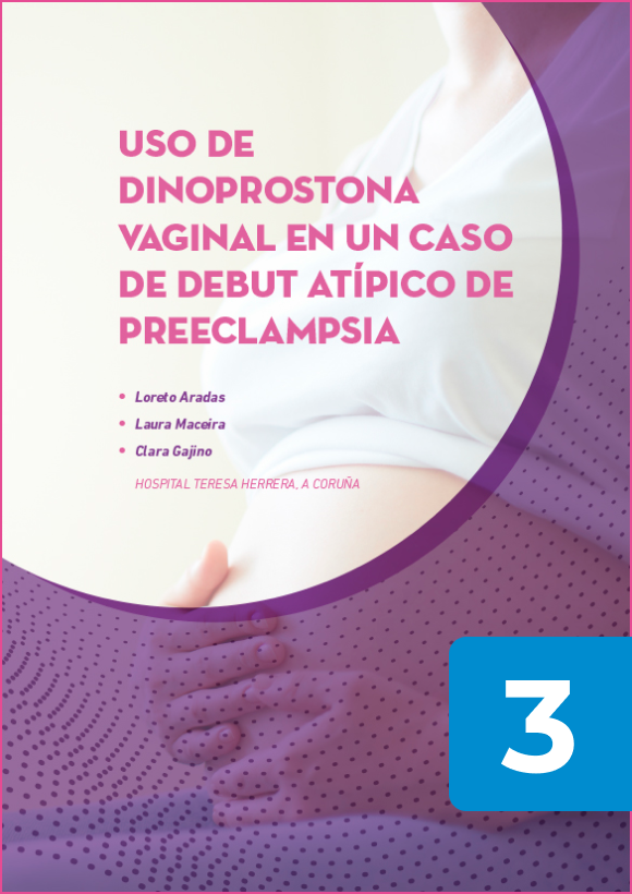Uso de Dinoprostona vaginal en un caso de debut atípico de preeclamsia